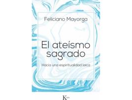 Livro El Ateísmo Sagrado de Feliciano Mayorga Tarriño (Espanhol)