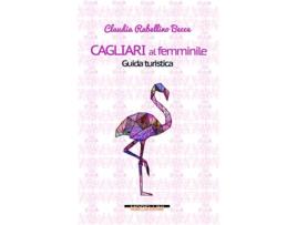 Livro Cagliari Al Femminile. Guida Turistica