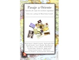 Livro Pasaje A Oriente : Narrativa De Viajes De Escritores Argentinos de Maria Sonia Cristoff (Espanhol)