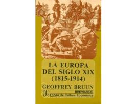 Livro La Europa Del Siglo Xix, 1815-1914 de Geoffrey Bruun