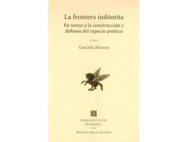 Livro La Frontera Indómita : En Torno A La Construcción Y Defensa Del Espacio Poético