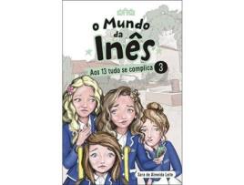Livro Aos 13 Tudo Se Complica de Sara de Almeida Leite