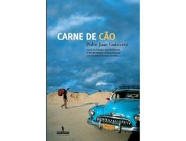 Livro Carne De Cão de Pedro Juan Gutierrez