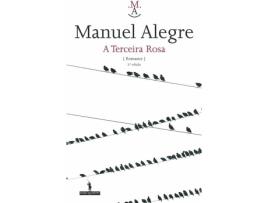Livro A Terceira Rosa de Manuel Alegre