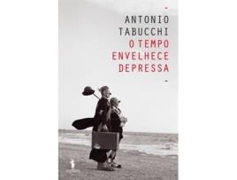 Livro O Tempo Envelhece Depressa de Antonio Tabucchi