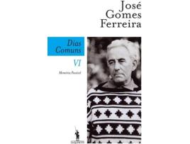 Livro Dias Comuns Vi. Memória Possível de Jose Gomes Ferreira