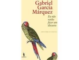 Livro Eu Não Venho Fazer Um Discurso de Gabriel Garcia Marquez