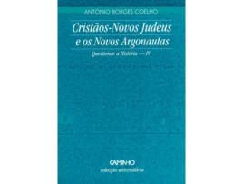 Livro Cristãos Novos Judeus E Novos de Antonio Borges