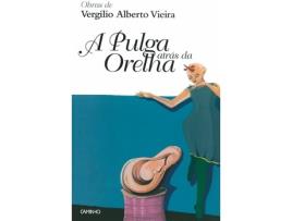 Livro A Pulga Atrás Da Orelha de Vergilio Alberto Vieira