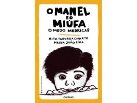 Livro O Manel E O Miúfa, O Medo Medricas de Rita Taborda