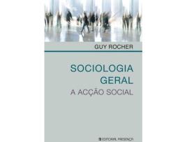 Livro Sociologia Geral - A Acçao Social de Guy Rocher
