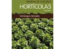 Livro Manual De Culturas Horticolas Vol. I de Domingos Almeida