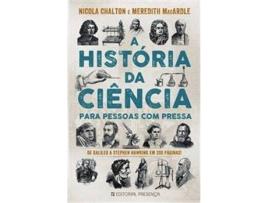 Livro A História Da Ciência Para Pessoas Com Pressa de Nicola Chalton e Meredith Macar (Português)