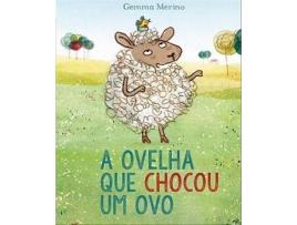 Livro A Ovelha que Chocou Um Ovo de Gemma Merino (Português)