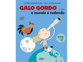 Livro Galo Gordo - O Mundo é Redondo de Inês Pupo e Gonçalo Pratas