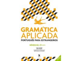 Livro Gramática Aplicada Português - Língua Estrangeira B2 E C1 de Carla Oliveira