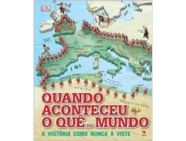 Livro Quando Aconteceu o Quê no Mundo de Dorling Kindersley