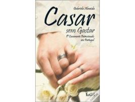 Livro Casar Sem Gastar de Gabriela Almeida