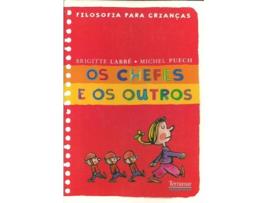 Livro Os Chefes E Os Outros de Brigitte Labbe