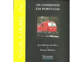 Os Comboios em Portugal - Volume IV