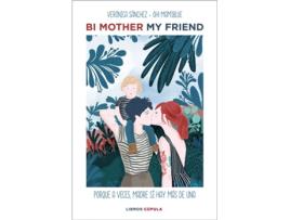 Livro Bi Mother My Friend de Verónica Sánchez Mancebo (Espanhol)