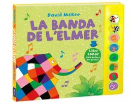 Livro La Banda De L'Elmer (L'Elmer. Llibre De Sons) de David Mckee (Catalão)