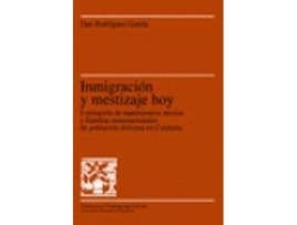 Livro Inmigración Y Mestizaje Hoy de Dan Rodríguez García (Espanhol)   