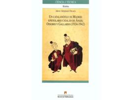 Livro Un Catalanófilo De Madrid. Epistolario Catalán De Ángel Ossorio Y Gallardo de Arnau Gonzàlez I Vilalta (Español)