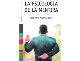 Livro La Psicología De La Mentira de José María Martínez Selva (Espanhol)