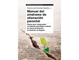 Livro Manual Del Sindrome De Alienacion Parental de Francisco José Fernández Cabanillas (Espanhol)