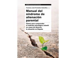 Livro Manual Del Sindrome De Alienacion Parental de Francisco José Fernández Cabanillas (Espanhol)