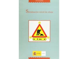 Livro Manual De Ejemplos De Señalización De Obras Fijas de AaVv (Espanhol)