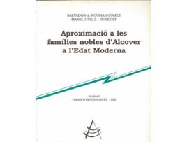 Livro Aproximació A Les Famílies Nobles D'Alcover A L'Edat Moderna de S.J. Rovira Gómez (Espanhol)