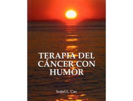 Livro Terapia Del Cáncer Con Humor de Isabel López Cao (Espanhol)