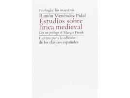 Livro Ramón Menéndez Pidal. Estudios Sobre Lírica Medieval. Prólogo De Margit Frenk de Ramon Menendez Pidal (Espanhol)