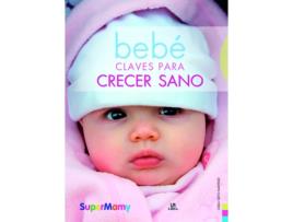 Livro Bebé Claves Para Crecer Sano de Carla Nieto Martínez (Español)