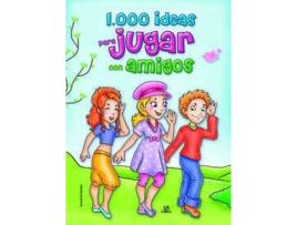 Livro 1000 Ideas Para Jugar Con Amigos de Araceli Fernández (Espanhol)