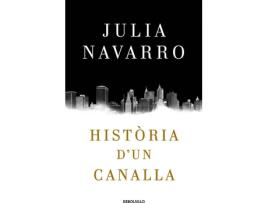 Livro HISTÓRIA D´UN CANALLA de Julia Navarro