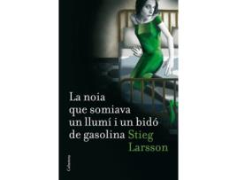 Livro La Noia Que Somiava Un Llumí I Un Bidó De Gasolina de Stieg Larsson (Catalão)   