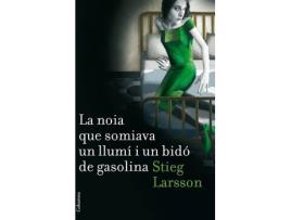Livro La Noia Que Somiava Un Llumí I Un Bidó De Gasolina de Stieg Larsson (Catalão)