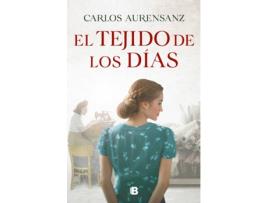 Livro El Tejido De Los Días de Carlos Aurensanz (Espanhol)