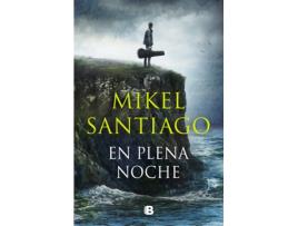 Livro En Plena Noche de Mikel Santiago (Espanhol)