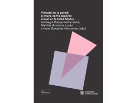 Livro Pintado En La Pared de Azcárate Luxán Matilde (Eds.) (Espanhol)