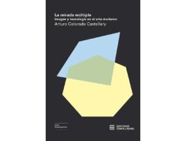 Livro La Mirada Múltiple de Arturo Colorado Castellary (Espanhol)