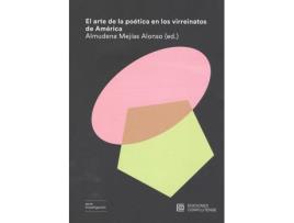 Livro El Arte De La Poètica En Los Virreinatos De Amèrica de Almudena Mejías Alonso (Espanhol)