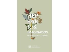 Livro Herbarios Imaginados. Entre El Arte Y La Ciencia de Castelo (Espanhol)