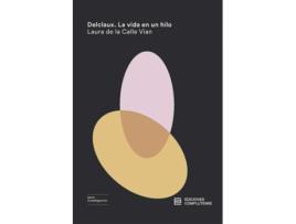 Livro Delclaux. La Vida En Un Hilo de Laura De La Calle Vian (Espanhol)