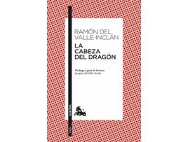 Livro La Cabeza Del Dragón de Ramón Del Valle-Inclán (Espanhol)