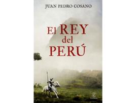 Livro El Rey Del Perú de Juan Pedro Cosano (Espanhol)