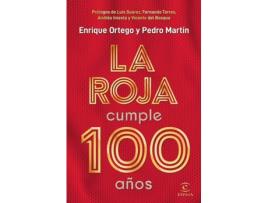 Livro La Roja Cumple 100 Años de Enrique Ortego (Espanhol)